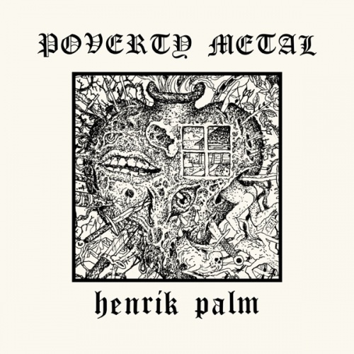 Henrik Palm - Poverty Metal (2020)