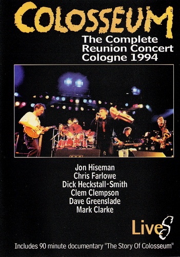 Colosseum - The Complete Reunion Concert Cologne 1994 (2003)