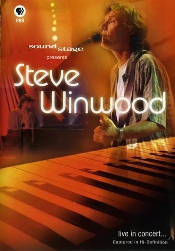 Steve Winwood - Sound Stage Presents: Steve Winwood Live in Concert (2005)