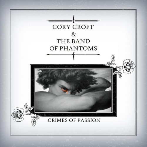 Cory Croft & the Band of Phantoms - Crimes of Passion (2020)