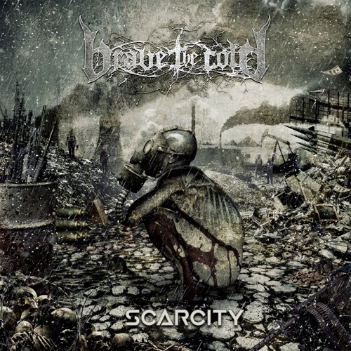 Brave The Cold - Scarcity (2020)