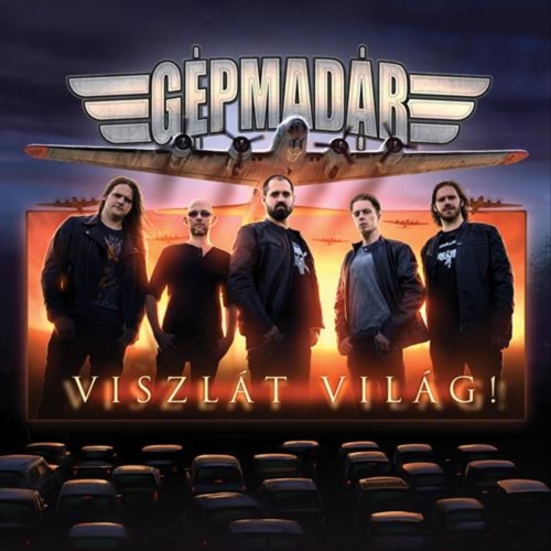 Gépmadár - Viszlát világ! (2020)