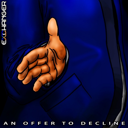 Exchanger - An Offer to Decline (2020)