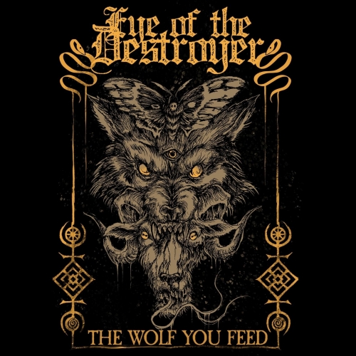 Eye of the Destroyer - The Wolf You Feed (EP) (2020)