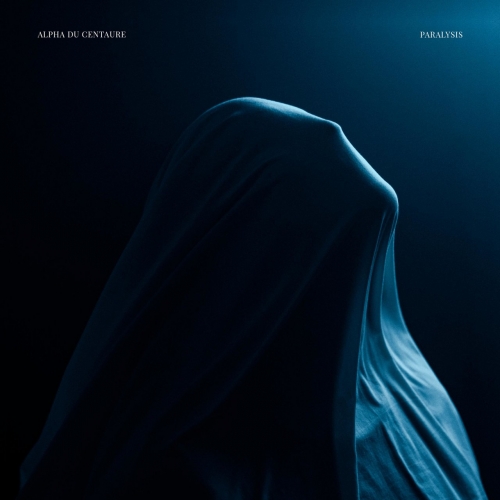 Alpha du Centaure - Paralysis (2020)