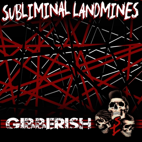 Subliminal Landmines - Gibberish (2020)