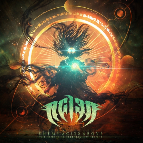 Enemy Ac130 Above - The Center of Celestial Existence (2020)