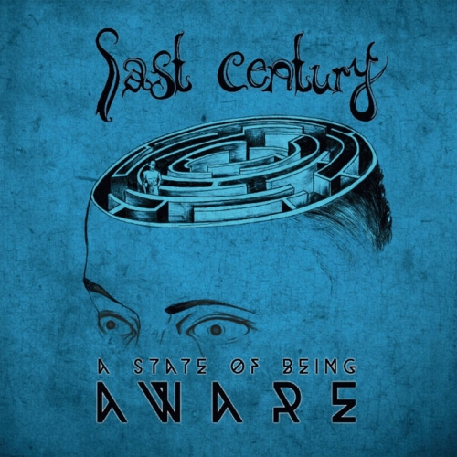 Last Century - A State of Being Aware (2020)