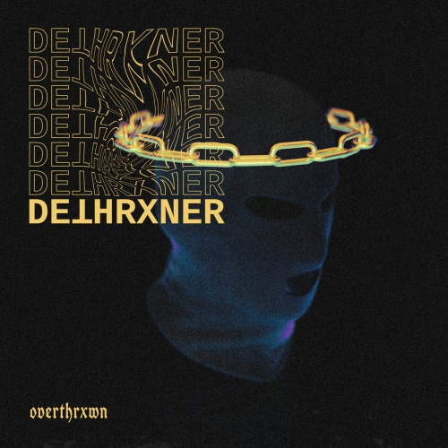 Dethrxner - OVERTHRXWN (2020)