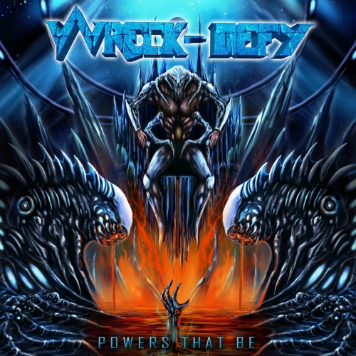 Wreck-Defy - Powers That Be (2020)