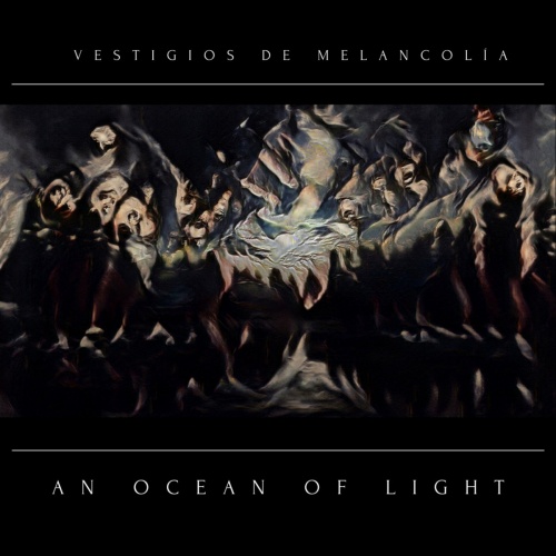 An Ocean of Light - Vestigios De Melancolía (2020)