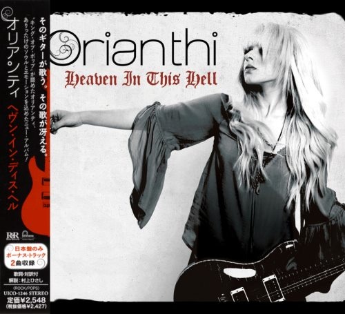 Orianthi - Неаvеn In Тhis Неll [Jараnеsе Еditiоn] (2013)