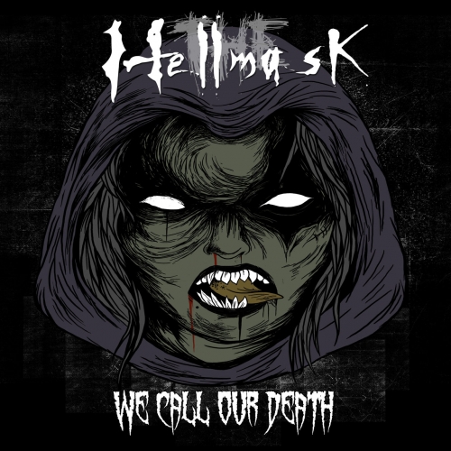 The Hellmask - We Call Our Death (2020)