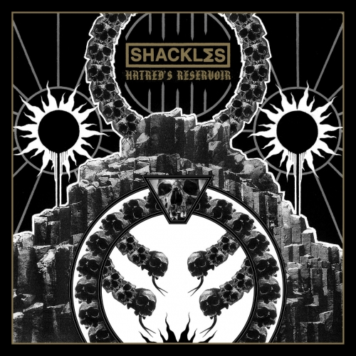SHACKLES - HATREDS RESERVOIR (2020)