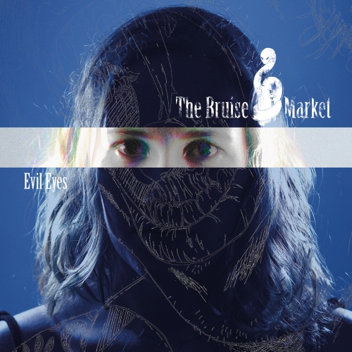 The Bruise Market - Evil Eyes (2020)