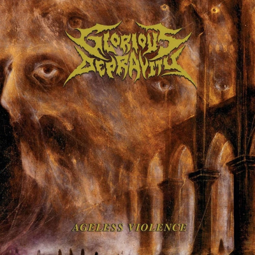 Glorious Depravity - Ageless Violence (2020)