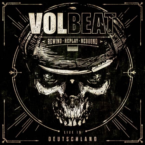 Volbeat - Rewind, Replay, Rebound: Live in Deutschland (2020) + Hi-Res