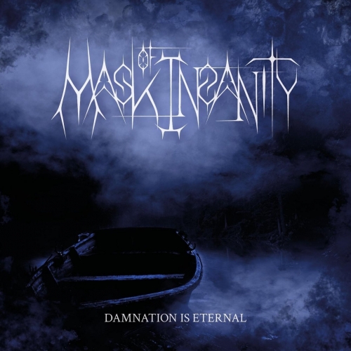 Mask of Insanity - Damnation Is Eternal (2020)
