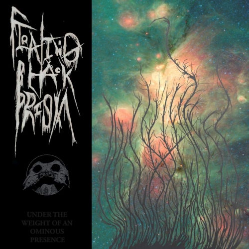 Floating Black Prism - Under the Weight of an Ominous Presence (2020)