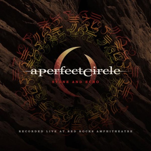 A Perfect Circle - Stone And Echo: Live at Red Rocks Amphitheater (2013)