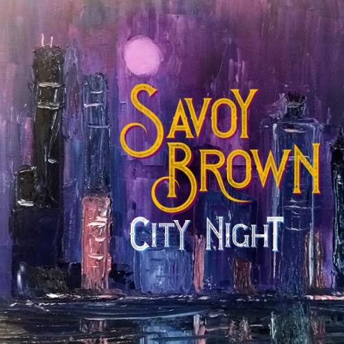 Savoy Brown - Сitу Night (2019)