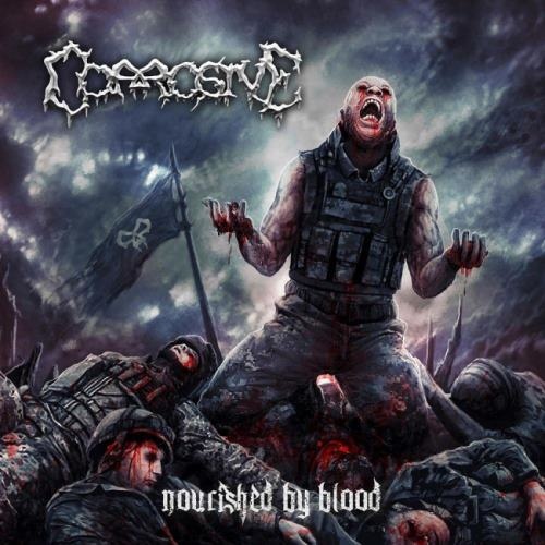 Corrosive - Nоurishеd Ву Вlооd (2019)