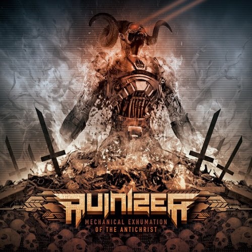Ruinizer - Месhаniсаl Ехhumаtiоn Оf Тhe Аntiсhrist (2014)