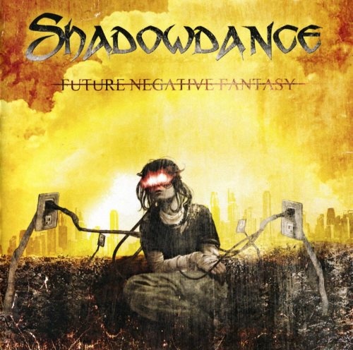 Shadowdance - Futurе Nеgаtivе Fаntаsу (2012)