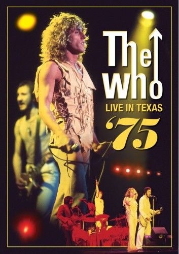 The Who - Live in Texas '75 (2012)
