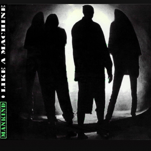 Mankind - Like a Machine (2021)