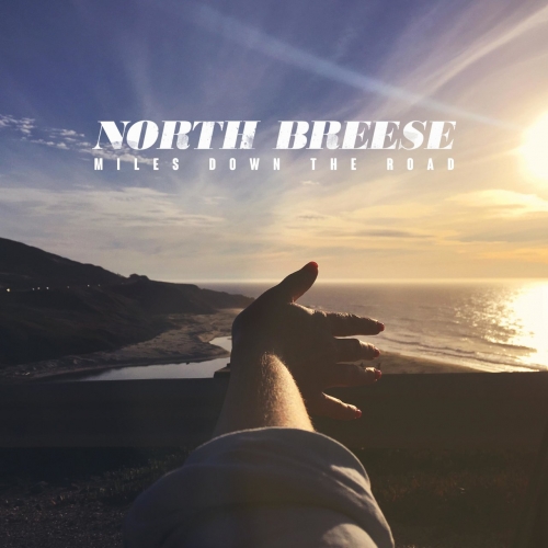 North Breese - Miles Down the Road (2021)