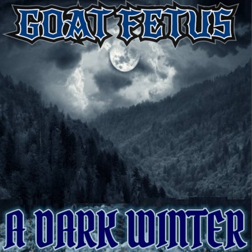Goat Fetus - A Dark Winter (2021)