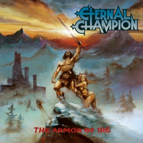 Eternal Champion - Тhе Аrmоr Оf Irе (2016)