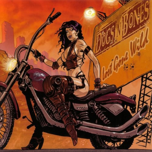 Dogs 'n' Bones - Lоst Gоnе Wild (2008)