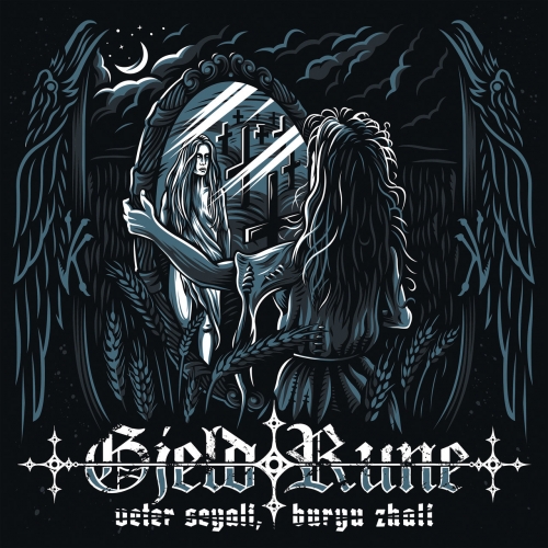 Gjeldrune - Veter seyali, buryu zhali (2021)