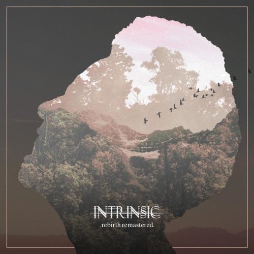 Intrinsic - .Rebirth.Remastered. (2021)