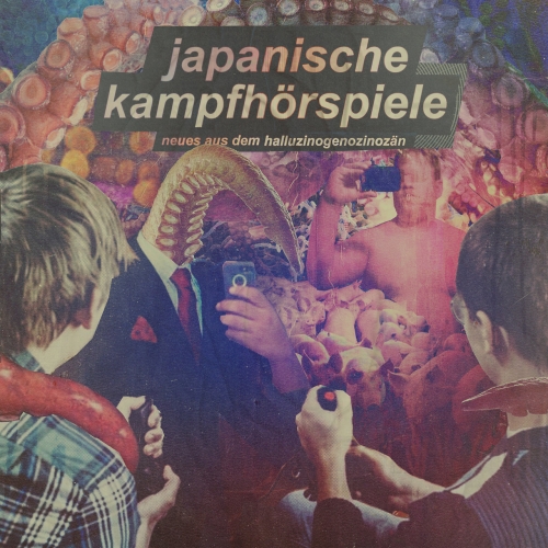 Japanische Kampfhörspiele - Neues aus dem Halluzinogenozinozän (2021)