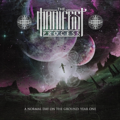 The Manifest Process - A Normal Day on the Ground: Year One (2021)
