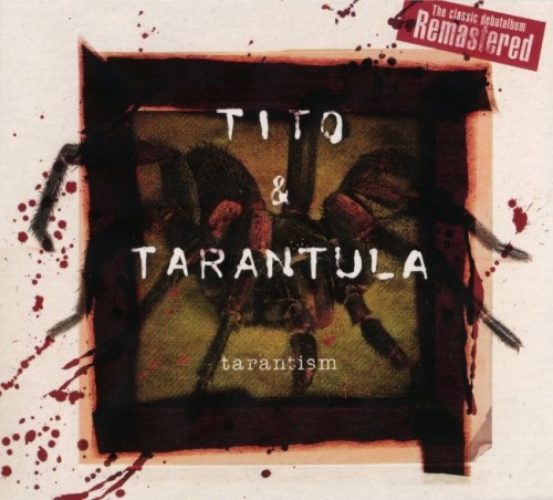 Tito & Tarantula - Таrаntism (1997) [2015]