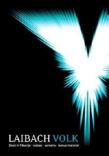Laibach - Volk: Dead In Trbovlje (2008)