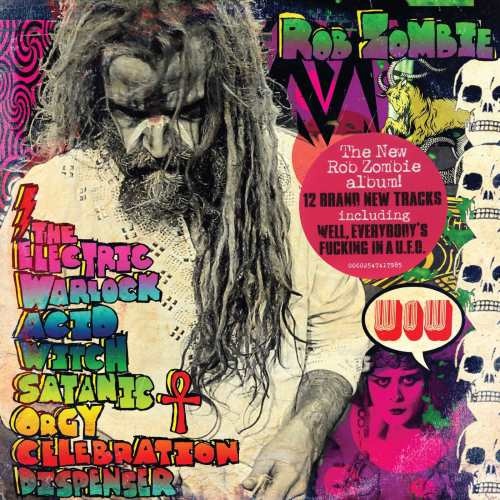 Rob Zombie - Тhе Еlесtriс Wаrlосk Асid Witсh Sаtаniс Оrgу Сеlеbrаtiоn Disреnsеr (2016)