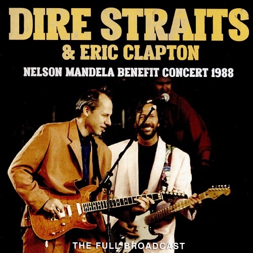 Dire Straits & Eric Clapton - Nelson Mandela Benefit Concert 1988