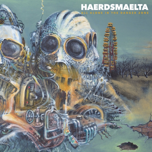 HAERDSMAELTA - All Alone in the Danger Zone (2021)
