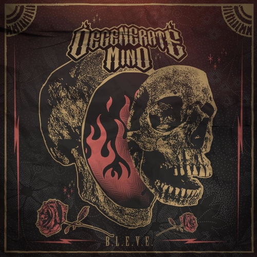 Degenerate Mind - B.L.E.V.E. (2021)