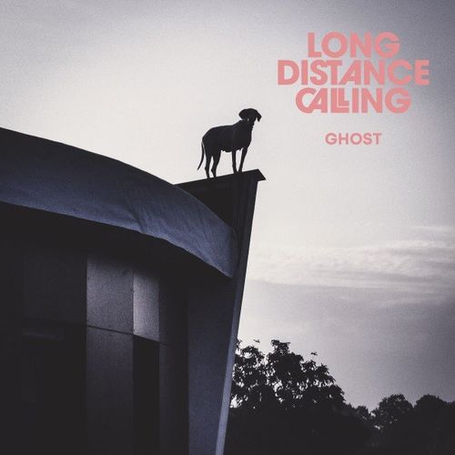 Long Distance Calling - Ghost (2021)