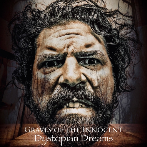 Graves of the Innocent - Dystopian Dreams (2021)