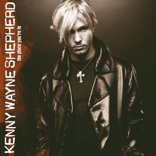 Kenny Wayne Shepherd - Тhе Рlасе Yоu'rе In (2004)