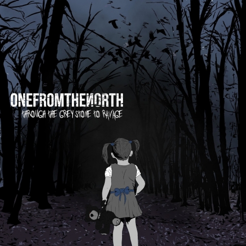 OneFromTheNorth - Through the Grey Stone to Ravage (2021)