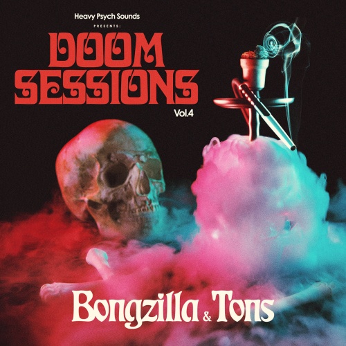 Bongzilla // Tons - Doom Sessions, Vol. 4 (2021)