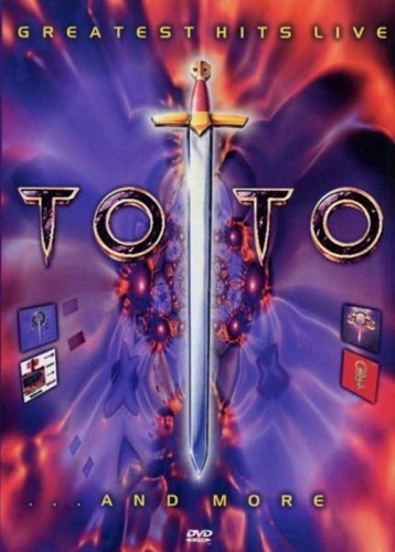 Toto - Greatest Hits Live... And More (2006) DVDRip